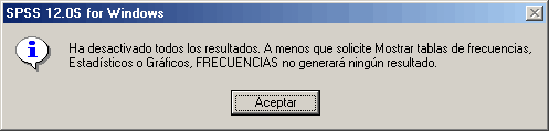 Alerta de la desactivacion de la opcion MOSTRAR TABLAS DE FRECUENCIAS del procedimiento Frecuencias de SPSS